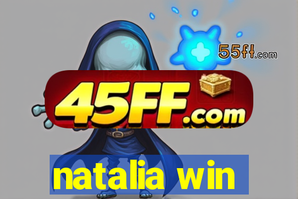 natalia win
